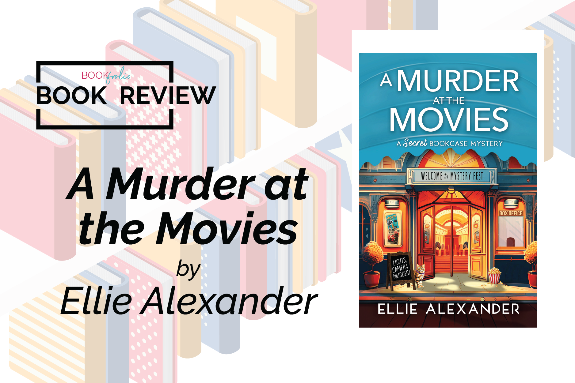 banner for blog review of A Movie in the Movies by Ellie Alexander