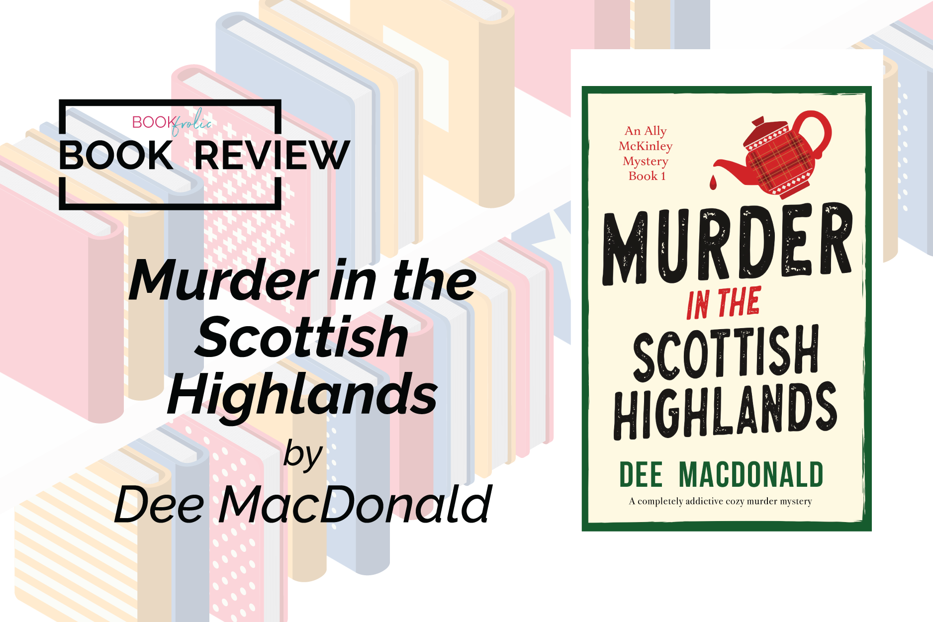 banner for book review of Murder in the Scottish Highlands by Dee MacDonald