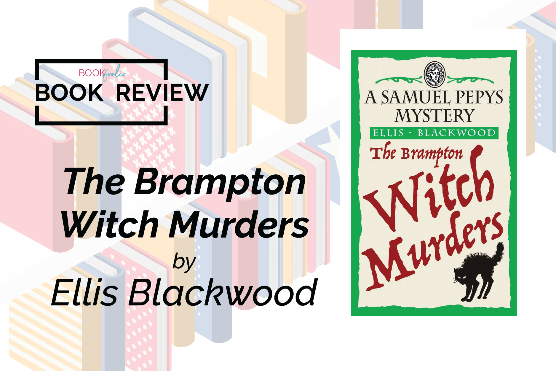 The Brampton Witch Murders by Ellis Blackwood