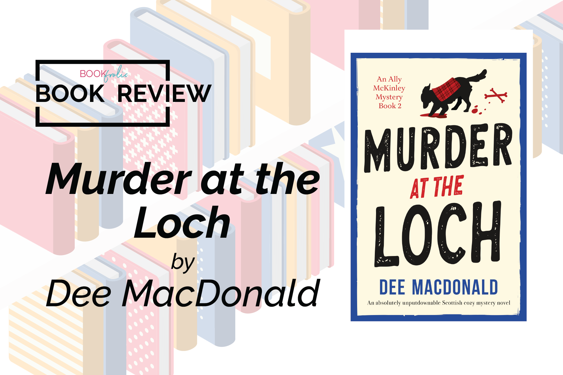 banner for book review of Murder at the Loch by Dee MacDonald